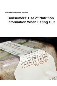 Consumers' Use of Nutrition Information When Eating Out