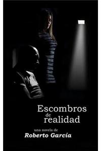 Escombros de realidad