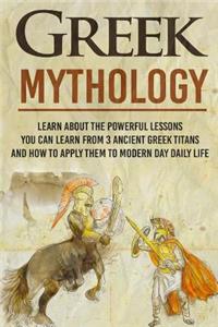 Greek Mythology - Learn about the Powerful Lessons You Can Learn from 3 Ancient