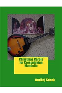 Christmas Carols for Crosspicking Mandolin