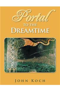 Portal to the Dreamtime