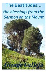 The Beatitudes... the blessings from the Sermon on the Mount