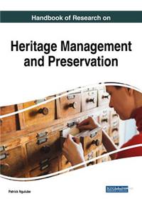 Handbook of Research on Heritage Management and Preservation