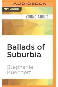 Ballads of Suburbia