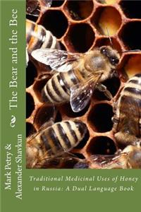 Bear and the Bee: Traditional Medicinal Uses of Honey in Russia