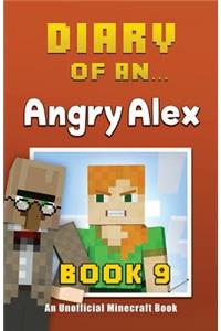Diary of an Angry Alex