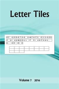 Letter Tiles: Volume 7 2016