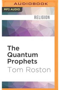 Quantum Prophets