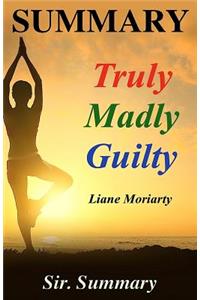 Summary - Truly Madly Guilty