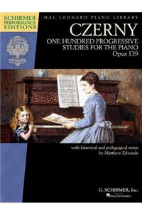 Czerny - One Hundred Progressive Studies for the Piano, Op. 139