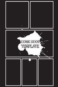 Comic Book Template: Blank Comic Book - Basic 6 Panel 8.5x11 Over 100 Pages, Create by Yourself, for Drawing Your Own Comic Book (Blank Com