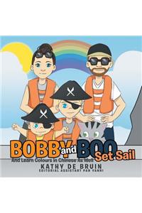 Bobby and Boo Set Sail: - And Learn Colours in Chinese As Well