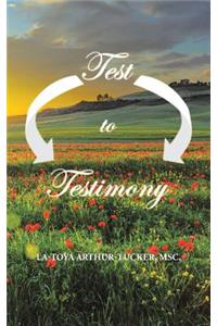 Test to Testimony