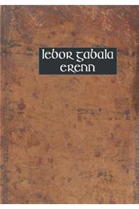 LeBor Gabala Erenn (Illuminated Edition)