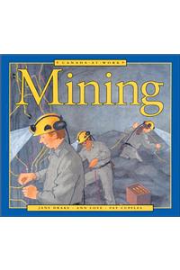 Canada at Work: Mining