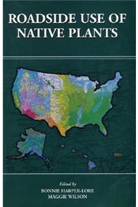 Roadside Use of Native Plants