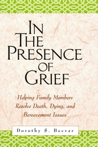 In the Presence of Grief
