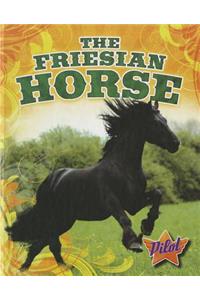 The Friesian Horse