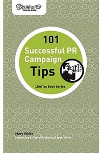 101 Successful PR Campaign Tips
