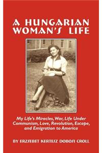 A Hungarian Woman's Life