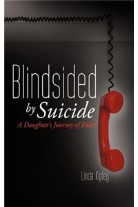 Blindsided By Suicide