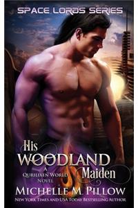His Woodland Maiden