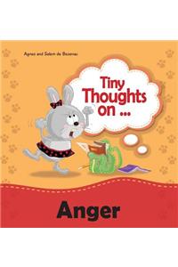 Tiny Thoughts on Anger