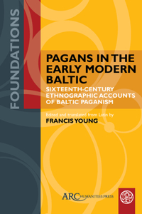 Pagans in the Early Modern Baltic