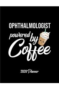 Ophthalmologist Powered By Coffee 2020 Planner