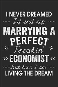 I Never Dreamed I'd End Up Marrying A Perfect Freakin' Economist