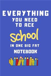 2020 Everything You Need to Ace School in One Big Fat Notebook