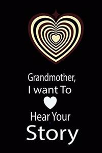 Grandmother, I want To Hear Your Story