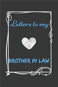 Letters To My brother in law, Memory Book for brother in law