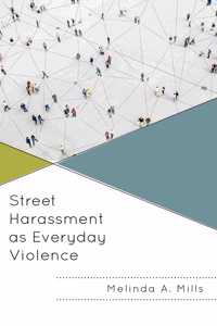 Street Harassment as Everyday Violence