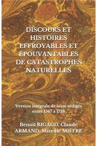 Discours Et Histoires Effroyables Et Épouvantables de Catastrophes Naturelles