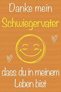 Danke mein Schwiegervater, dass du in meinem Leben bist