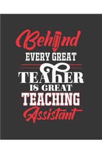 Behind Every Great Teacher Is Great Teaching Assistant