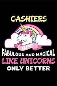 Cashiers Are Fabulous And Magical Like Unicorns Only Better