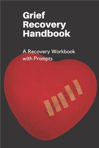 Grief Recovery Handbook