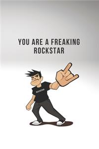 You are a Freaking Rockstar