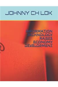 Information Technology Raises Economy Development