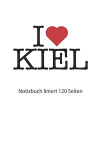 I love Kiel Notizbuch liniert 120 Seiten