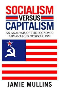 Socialism Versus Capitalism