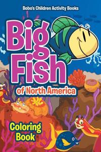 Big Fish of North America Coloring Book