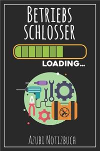 Betriebsschlosser Loading... Azubi Notizbuch