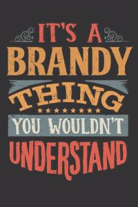 Its A Brandy Thing You Wouldnt Understand