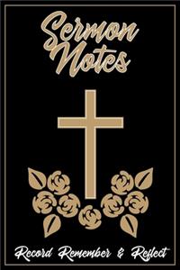 Sermon Notes Record Remember & Reflect