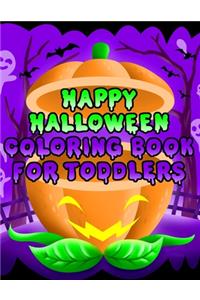 Happy Halloween Coloring Book for Toddlers