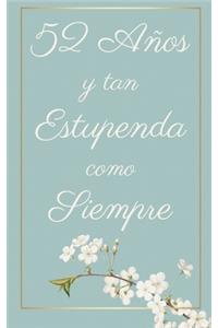 52 Años y Tan Estupenda Como Siempre
