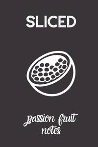 sliced passion fruit notes